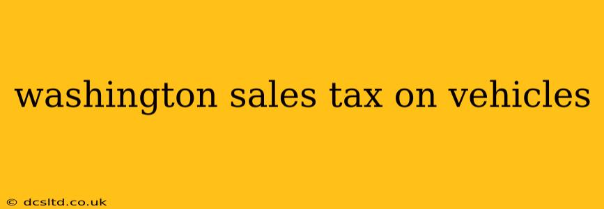 washington sales tax on vehicles