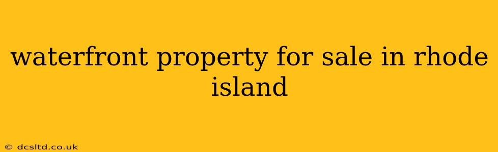 waterfront property for sale in rhode island