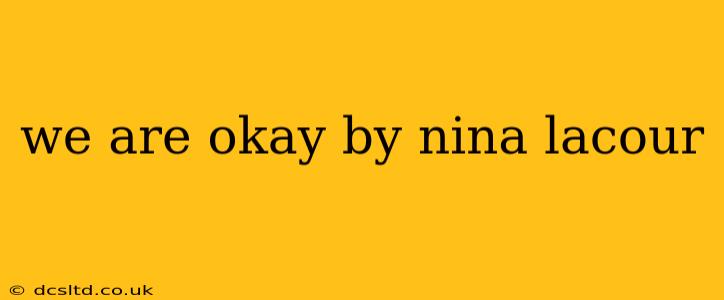 we are okay by nina lacour
