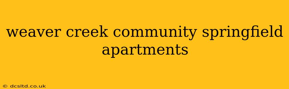 weaver creek community springfield apartments