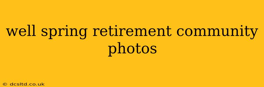 well spring retirement community photos