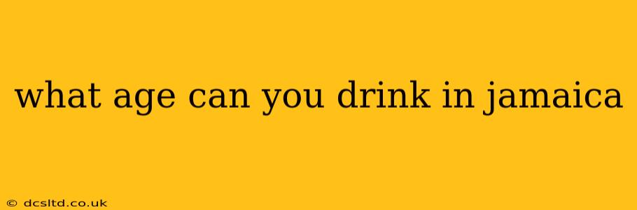 what age can you drink in jamaica