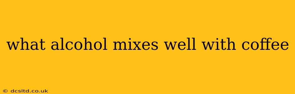 what alcohol mixes well with coffee