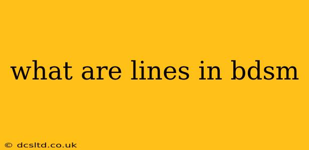 what are lines in bdsm