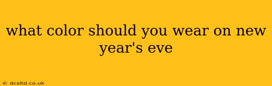 what color should you wear on new year's eve