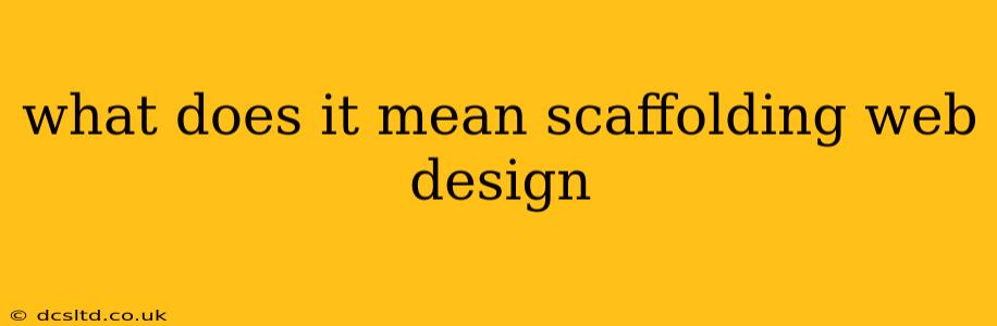 what does it mean scaffolding web design