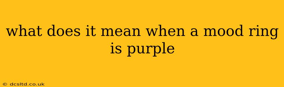 what does it mean when a mood ring is purple