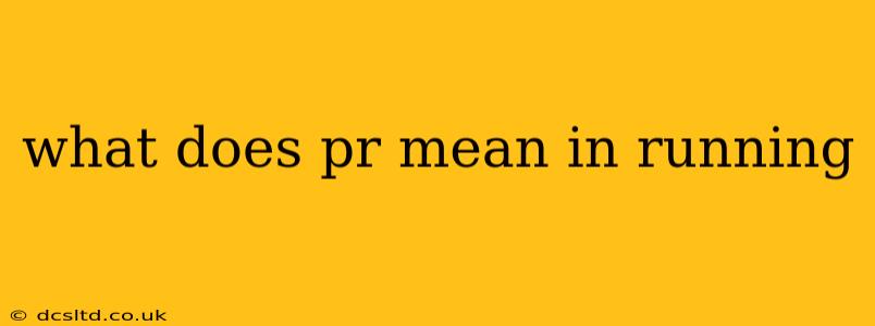 what does pr mean in running