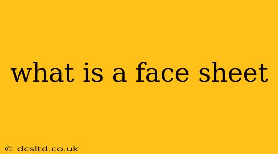 what is a face sheet