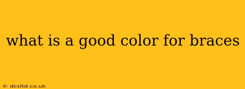 what is a good color for braces