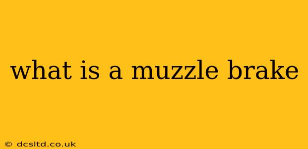 what is a muzzle brake