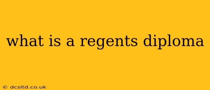what is a regents diploma