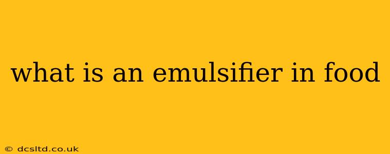 what is an emulsifier in food