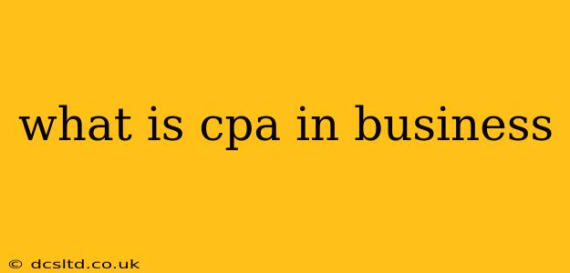 what is cpa in business