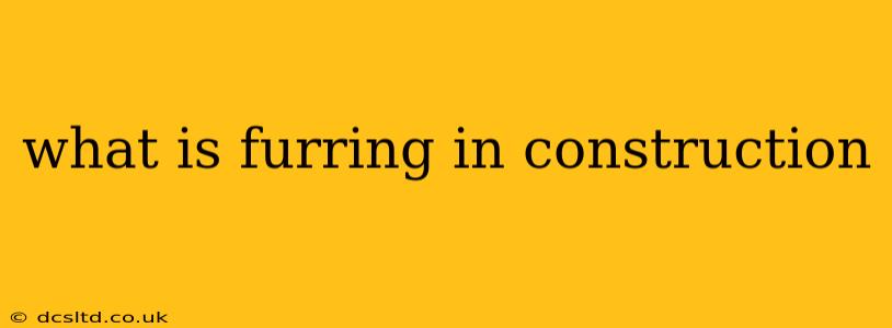 what is furring in construction