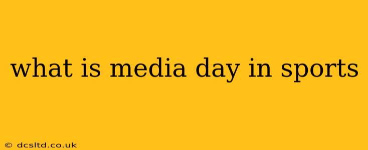 what is media day in sports