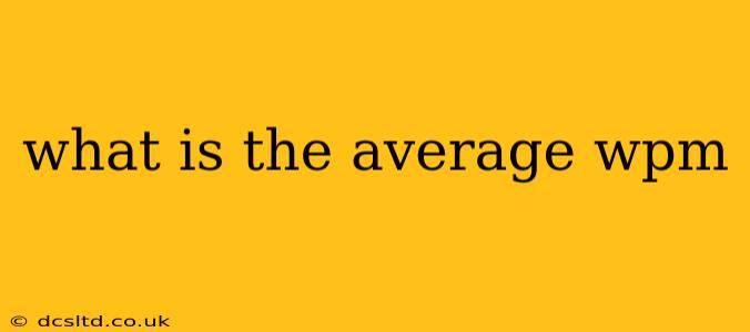 what is the average wpm