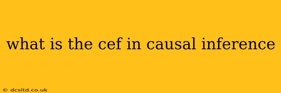 what is the cef in causal inference