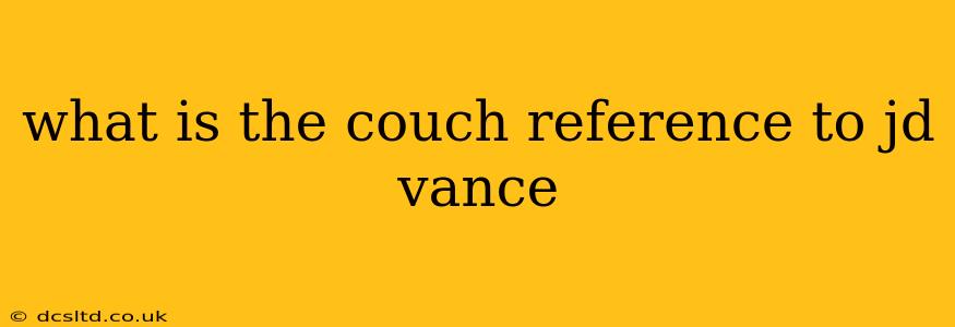 what is the couch reference to jd vance