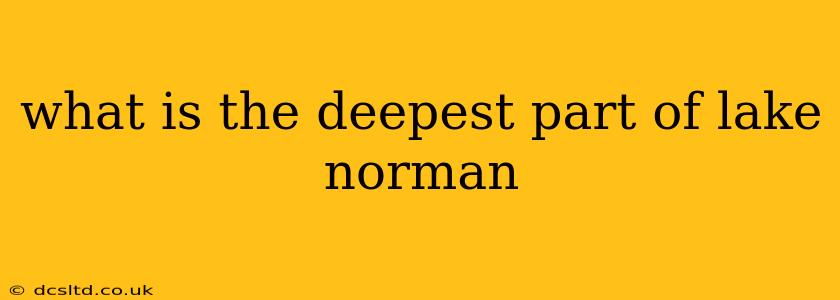what is the deepest part of lake norman