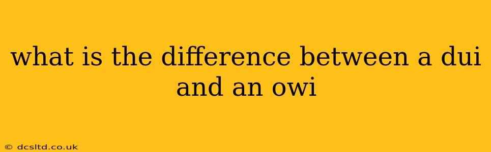 what is the difference between a dui and an owi