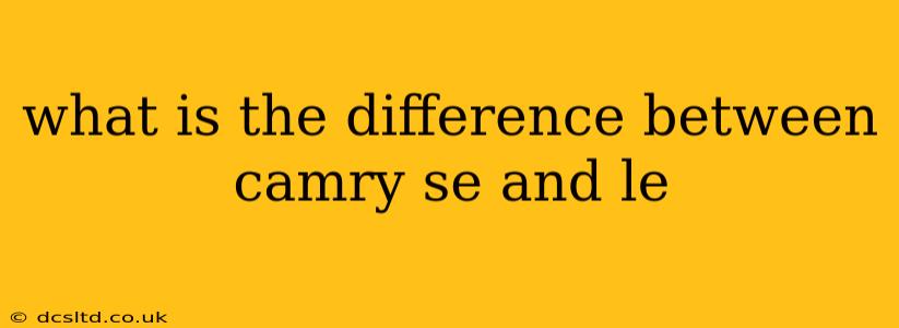 what is the difference between camry se and le