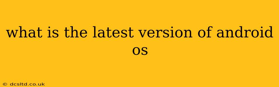 what is the latest version of android os