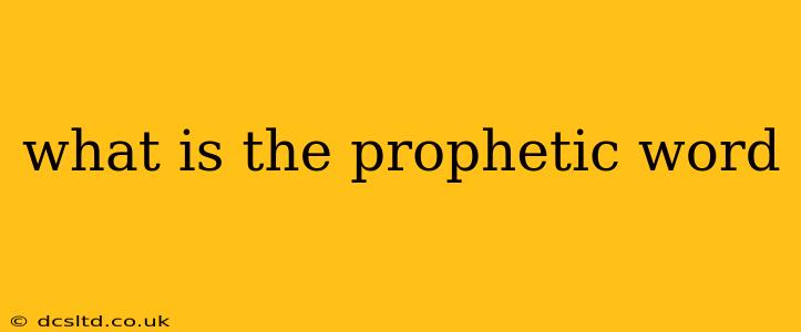 what is the prophetic word