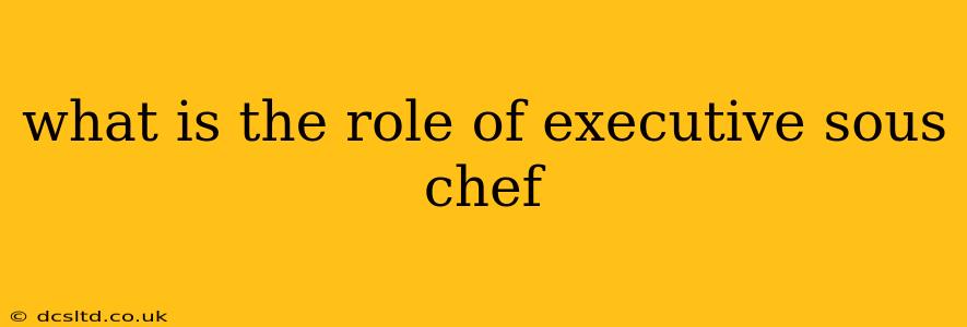 what is the role of executive sous chef