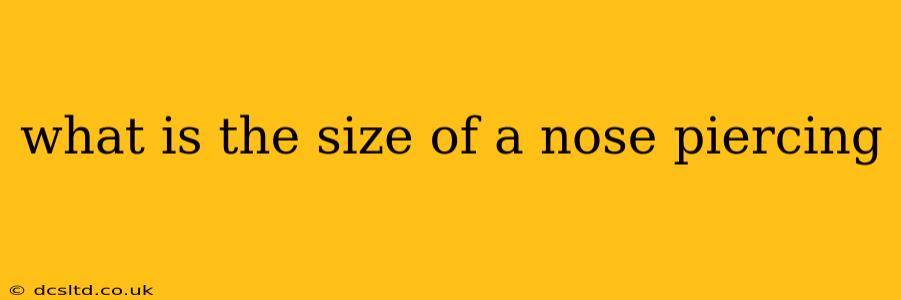 what is the size of a nose piercing
