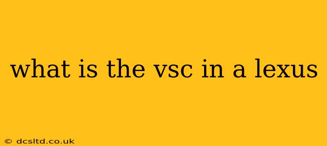 what is the vsc in a lexus