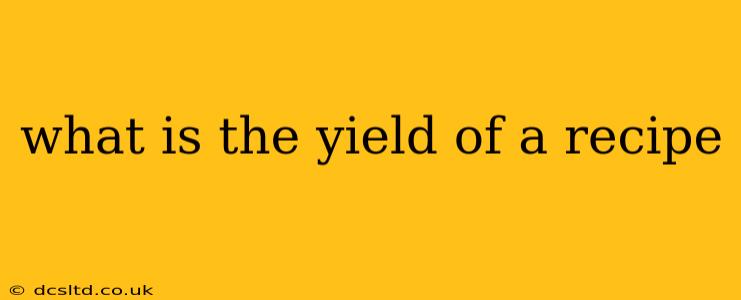 what is the yield of a recipe