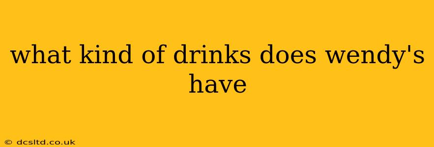 what kind of drinks does wendy's have