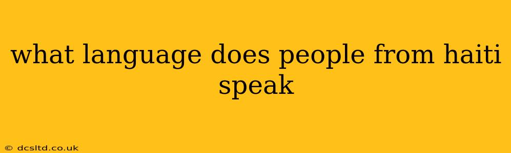 what language does people from haiti speak