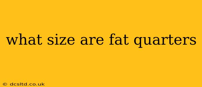 what size are fat quarters
