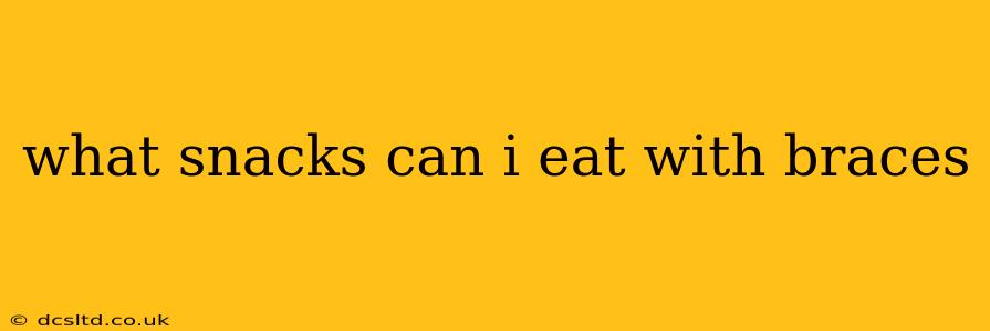 what snacks can i eat with braces