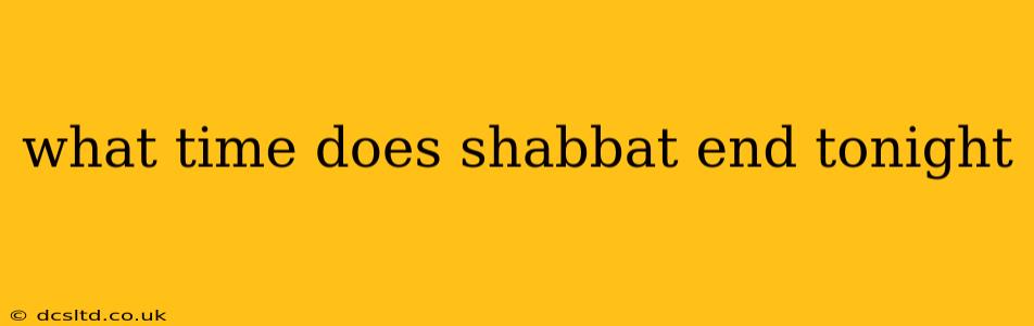 what time does shabbat end tonight