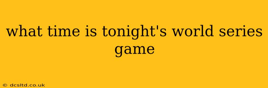 what time is tonight's world series game