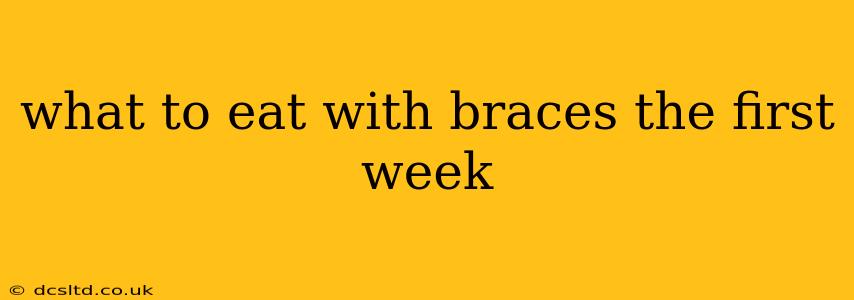 what to eat with braces the first week