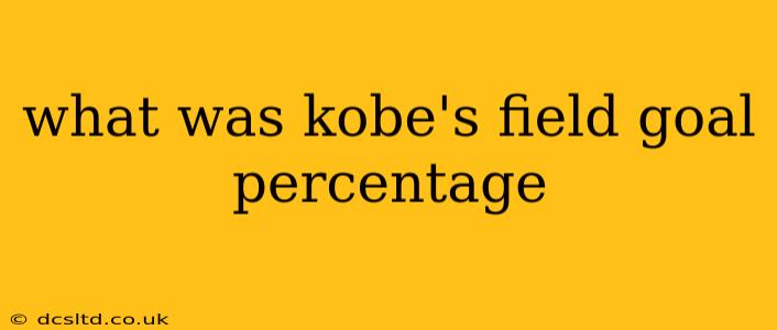 what was kobe's field goal percentage