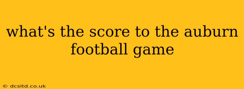 what's the score to the auburn football game