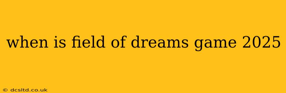 when is field of dreams game 2025