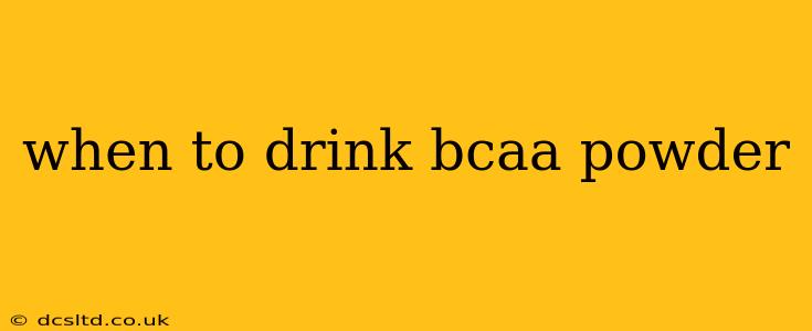 when to drink bcaa powder