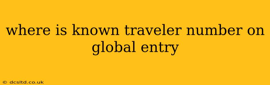 where is known traveler number on global entry