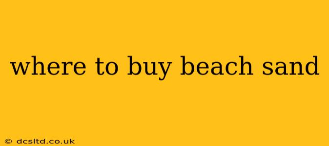 where to buy beach sand