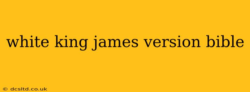 white king james version bible