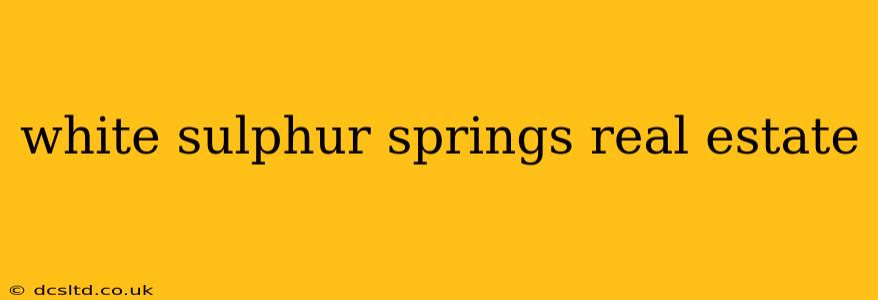 white sulphur springs real estate
