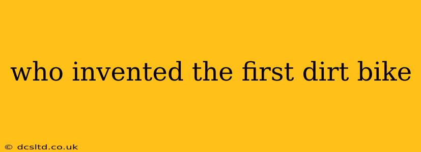 who invented the first dirt bike