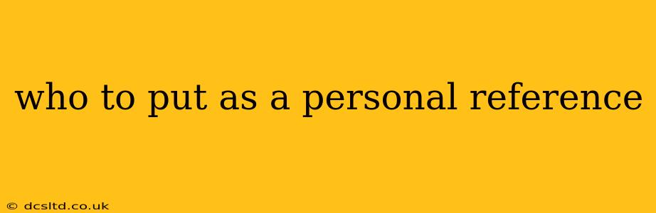 who to put as a personal reference