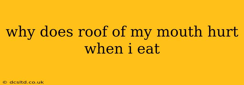 why does roof of my mouth hurt when i eat